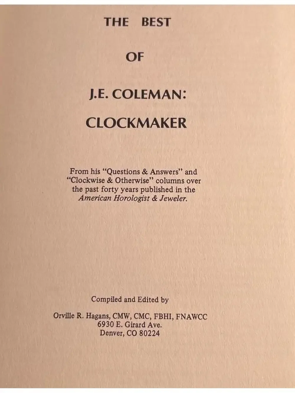 The Best of J.E. Coleman: Clockmaker - Collectible Book